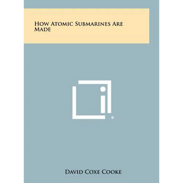 How Atomic Submarines Are Made