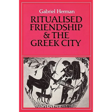 Ritualised Friendship and the Greek City