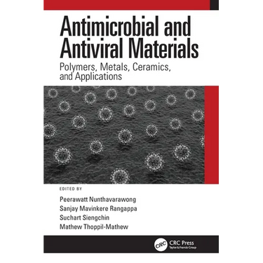 Antimicrobial and Antiviral Materials: Polymers, Metals, Ceramics, and Applications