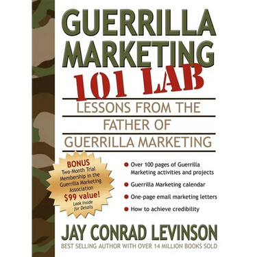Guerrilla Marketing 101 Lab: Lessons from the Father of Guerrilla Marketing