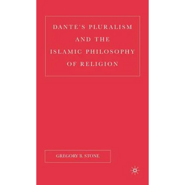 Dante's Pluralism and the Islamic Philosophy of Religion