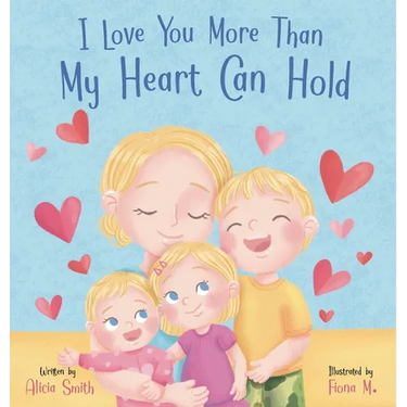 I Love You More Than My Heart Can Hold
