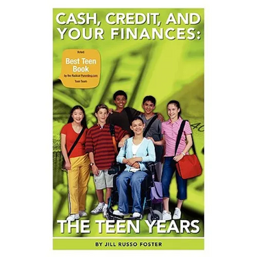 Cash, Credit, and Your Finances: The Teen Years