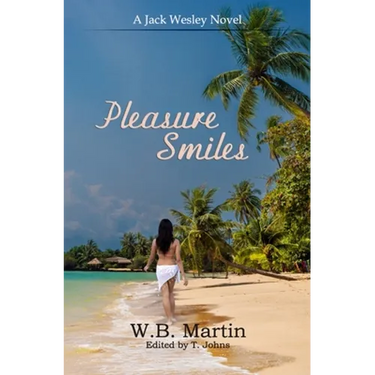 Pleasure Smiles: A Jack Wesley Novel