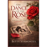 The Dance of the Rose