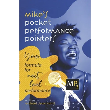 Mike's Pocket Performance Pointers: Your Formula for Next Level Performance
