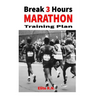 Break 3 Hours Marathon Training Plan: 16-week marathon training plan aims to get you across the line in under 3 hours.