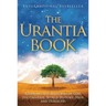 The Urantia Book: Revealing the Mysteries of God, the Universe, World History, Jesus, and Ourselves