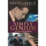 Simply Genius!: And Other Tales from My Life