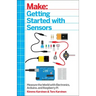 Make: Getting Started with Sensors: Measure the World with Electronics, Arduino, and Raspberry Pi