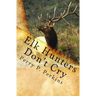 Elk Hunters Don't Cry: An Outdoor Collection