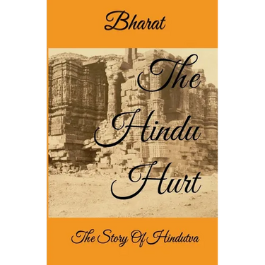 The Hindu Hurt: The Story of Hindutva