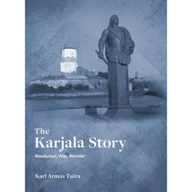 The Karjala Story: Revolution, War, Wonder