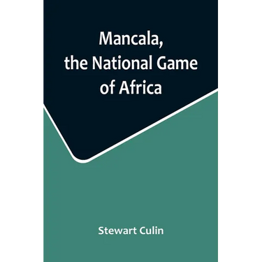 Mancala, the National Game of Africa