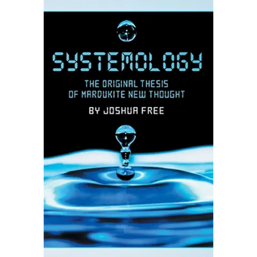 Systemology: The Original Thesis of Mardukite New Thought