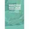 Market Your Music Online