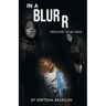 In A Blurr
