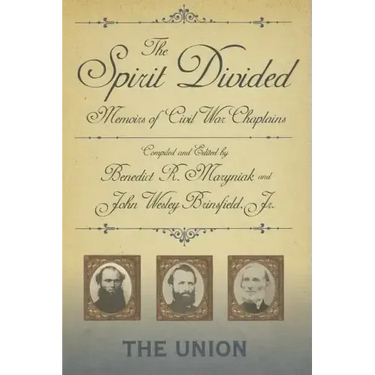 The Spirit Divided: Memoirs of Civil War Chaplains-The Union