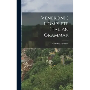 Veneroni's Complete Italian Grammar