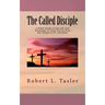 The Called Disciple: A Bible Study of the Life and Teachings of Jesus Christ from the Gospel of St. Matthew