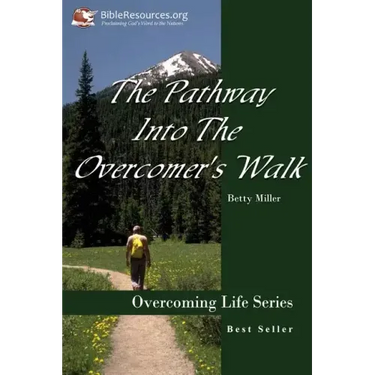 The Pathway Into the Overcomer's Walk