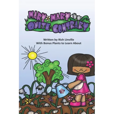 Mary, Mary, Quite Contrary With Bonus Plants to Learn About