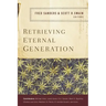Retrieving Eternal Generation