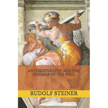 Anthroposophy and the Enigmas of the Soul