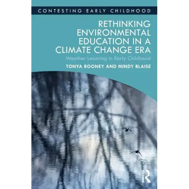 Rethinking Environmental Education in a Climate Change Era: Weather Learning in Early Childhood