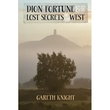 Dion Fortune and the Lost Secrets of the West