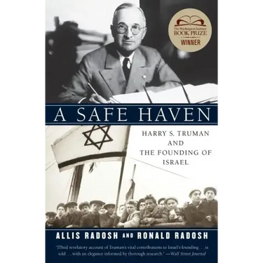 A Safe Haven: Harry S. Truman and the Founding of Israel