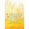 A Disciple of Christ Vol 1 - The Basics