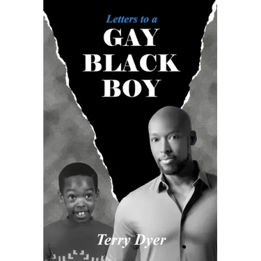Letters to a GAY BLACK BOY