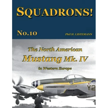 The North American Mustang Mk. IV in Western Europe