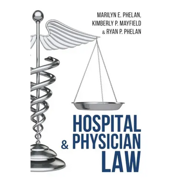 Hospital and Physician Law