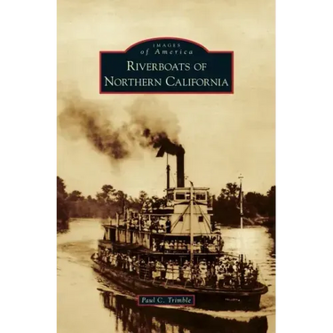 Riverboats of Northern California