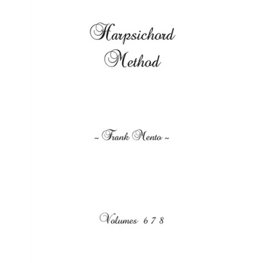 Harpsichord Method - Volumes 6 7 8