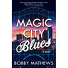 Magic City Blues