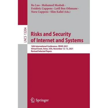 Risks and Security of Internet and Systems: 16th International Conference, Crisis 2021, Virtual Event, Ames, Usa, November 12-13, 2021, Revised Select