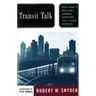 Transit Talk: New Yorks Bus and Subway Workers Tell Their Stories