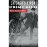 Chicago's First Crime King: Michael Cassius McDonald