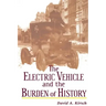 The Electric Vehicle and the Burden of History