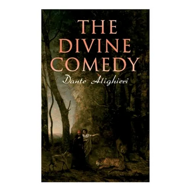 The Divine Comedy: Annotated Classics Edition