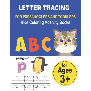 LETTER TRACING FOR PRESCHOOLERS AND TODDLERS Kids Coloring Acitivity Books: Handwriting Workbook for kids, Homeschool Preschool Learning Activities, A