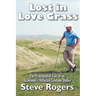 Lost in Love Grass: The Fragmented Tale of an Alzheimer's Afflicted Lifetime Duffer