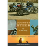 Counter Steer: Memoir and Essays On a Motorcycle