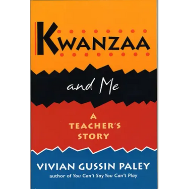 Kwanzaa and Me: A Teacher's Story