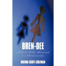 Bren-Dee: A Child Who Survived on Bookmarks