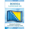 Bosnian Vocabulary: A Bosnian Language Guide