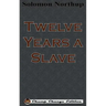 Twelve Years a Slave (Chump Change Edition)